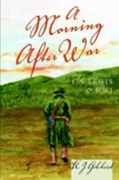 A Morning After War: C. S. Lewis and WWI 0820476129 Book Cover