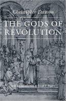 The Gods of Revolution : An Analysis of the French Revolution 0813227097 Book Cover