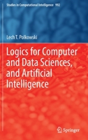 Logics for Computer and Data Sciences, and Artificial Intelligence 3030916790 Book Cover