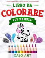 Libro da Colorare per Bambini: impara l'alfabeto dalla A alla Z colorando graziosi animaletti B08J5CSYY1 Book Cover