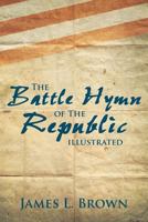 The Battle Hymn of the Republic Illustrated 1480811742 Book Cover