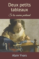 Deux petits tableaux: Si les oeuvres parlaient B093B6JFNM Book Cover