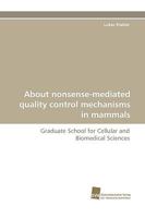 About Nonsense-Mediated Quality Control Mechanisms in Mammals 3838113179 Book Cover