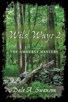 The Wild Ways 2: The Amherst Mystery 1737284316 Book Cover