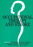 Occupational Therapy and Stroke 1861561989 Book Cover