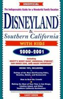 Disneyland & Southern California With Kids, 2000-2001 0761521569 Book Cover