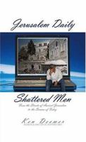 Jerusalem Daily/Shattered Men 1414101015 Book Cover