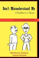 Don't Misunderstand Me - Office Conversation Edition 0615166652 Book Cover