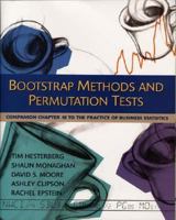 The Practice of Business Statistics Companion Chapter 18: Bootstrap Methods and Permutation Tests 0716757265 Book Cover