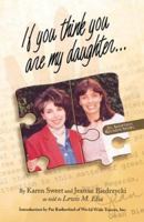 If You Think You Are My Daughter 141200795X Book Cover