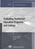 Evaluating Nonformal Education Programs and Settings: New Directions for Evaluation (J-B PE Single Issue (Program) Evaluation) 0787985422 Book Cover