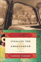 Stealing the Ambassador: A Novel 0743214307 Book Cover