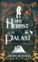 Der Herbstpalast (German Edition) 1923735101 Book Cover