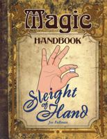 Sleight of Hand (Magic Handbook) 1595666060 Book Cover