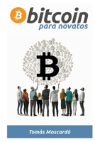 Bitcoin para novatos B0C9S7RN2P Book Cover