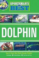Sportsman's Best: Dolphin Book and DVD Combo 1892947331 Book Cover