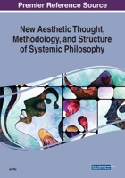 New Aesthetic Thought, Methodology, and Structure of Systemic Philosophy 1799817032 Book Cover