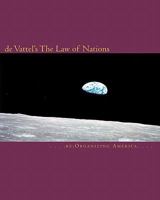 de Vattel's the Law of Nations 1453818650 Book Cover