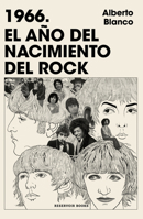 1966. el año del nacimiento del rock (Spanish Edition) 6073842244 Book Cover