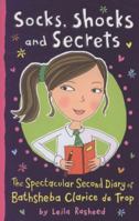 Socks, Shocks and Secrets: The Spectacular Second Diart If Bathsheba Clarice de Trop 079453029X Book Cover