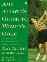 Amy Alcott's Guide to Women's Golf (Plume) 0452268532 Book Cover