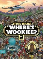 Star Wars Where's the Wookiee 2 Search and Find Activity Book 1503725774 Book Cover