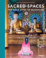 Sacred Spaces: The Holy Sites of Buddhism 3961713111 Book Cover