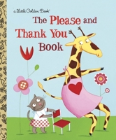The Please and Thank You Book (Little Golden Book) 0375847588 Book Cover