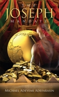 The Joseph Mandate: Second Edition B0GWH3GMJW Book Cover