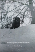 Chiron Review #131 Fall 2023: Orphan Dog and Other Ruminations 1312134704 Book Cover