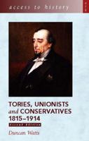 Tories, Unionists and Conservatives 0340802073 Book Cover
