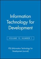 Information Technology for Development (ITDJ - single issue Information Technology for Development Journal) 047175577X Book Cover