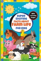 Super Exciting Facts about Farm Life for Kids: Easy-to-Understand Book on Farm Life B0BZFP47TY Book Cover