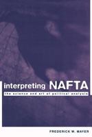 Interpreting NAFTA: The Science and Art of Political Analysis