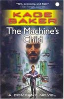 The Machine's Child (The Company, #7) 0765354616 Book Cover