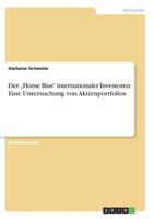 Der "Home Bias internationaler Investoren: Eine Untersuchung von Aktienportfolios 3863412818 Book Cover