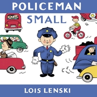 Policeman Small (Lois Lenski Books) 0375835695 Book Cover