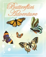 Butterflies Adventure: Children's books about Bullying/Friendship/Diversity/Kindness Accepting Differences and Being Inclusive 191267582X Book Cover