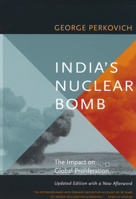 India's Nuclear Bomb: The Impact on Global Proliferation Updated Edition with a New Afterword 0520232100 Book Cover