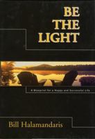 Be the Light 1563525658 Book Cover