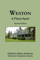 Weston: A Place Apart 1329828313 Book Cover