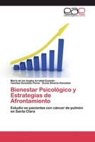 Bienestar Psicológico y Estrategias de Afrontamiento: Estudio en pacientes con cáncer de pulmón en Santa Clara 6200383421 Book Cover