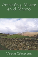Ambición y Muerte en el Páramo (Spanish Edition) B08F65S4MY Book Cover