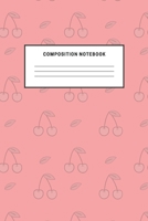 Composition Notebook: Cute Cherries Pink Purpe Notebook For Kids School Teens Soft Cover For School Creative Writing 1694457257 Book Cover
