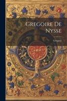 Gregoire De Nysse 1021241997 Book Cover