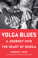 Volga Blues: A Journey Into the Heart of Russia 1324111038 Book Cover