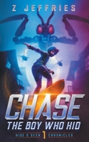 Chase: The Boy Who Hid 1735865893 Book Cover