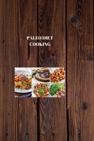 PALEO DIET COOKING: PALEO GASTRONOMY: Culinary Delights for a Healthy Lifestyle B0CNP79X75 Book Cover