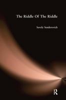 The Riddle Of The Riddle: A Study of the Folk Riddle's Figurative Nature 1138985449 Book Cover