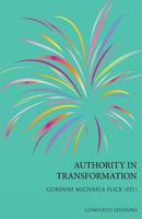 Authority in Transformation 0993195342 Book Cover